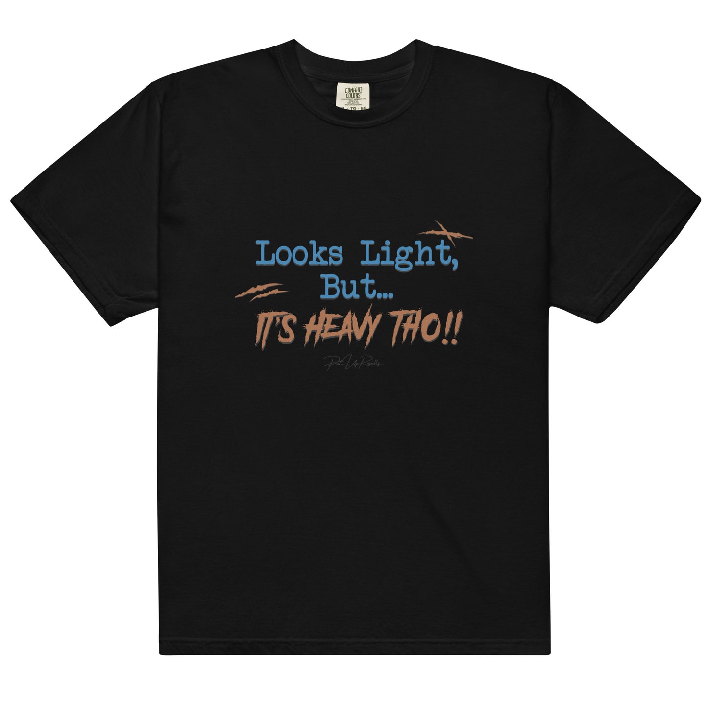 Looks Light but It's Heavy Tho