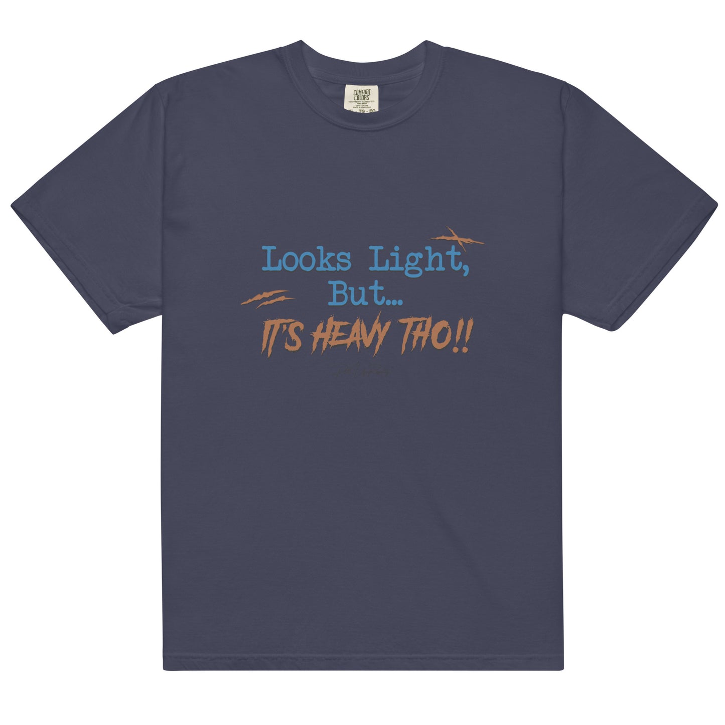 Looks Light but It's Heavy Tho